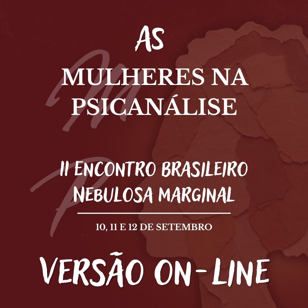 Evento As mulheres na Psicanálise -Versão On-line